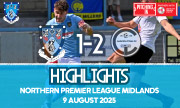 Match Highlights - Rugby Town 1-2 Carlton Town  - NPL Midlands - August 2025